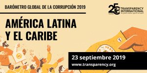 Resultados Barómetro Global de Corrupción para América Latina y el Caribe 2019